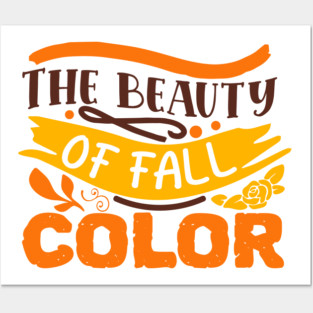 The beauty of fall color Posters and Art