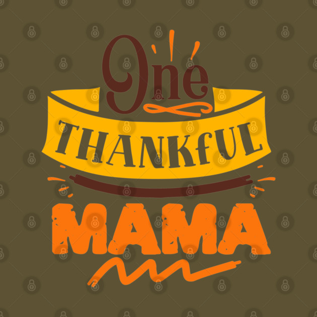One thankful mama by DrollDrifter