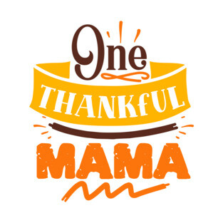 One thankful mama T-Shirt