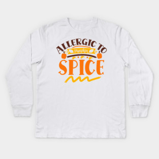 Allergic to pumpkin spice Kids Long Sleeve T-Shirt