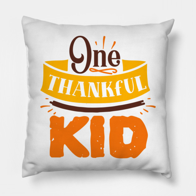 One thankful kid Pillow by DrollDrifter