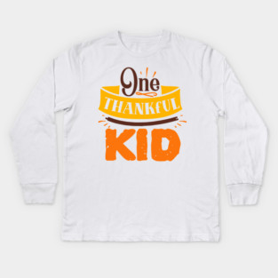 One thankful kid Kids Long Sleeve T-Shirt