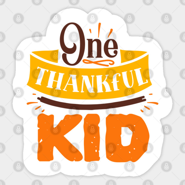 One thankful kid Sticker by DrollDrifters