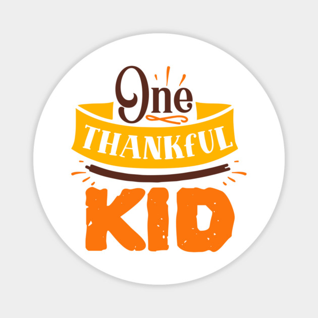 One thankful kid Magnet by DrollDrifters