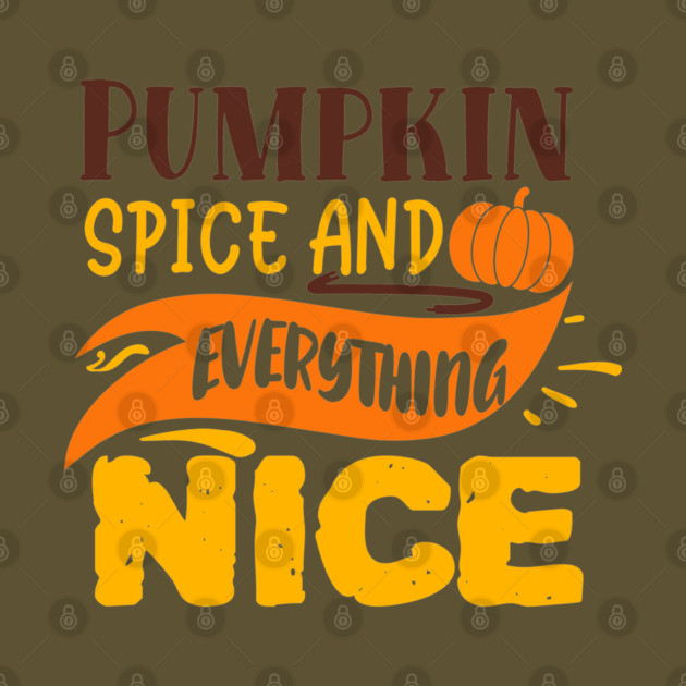Pumpkin spice and everything nice by DrollDrifter