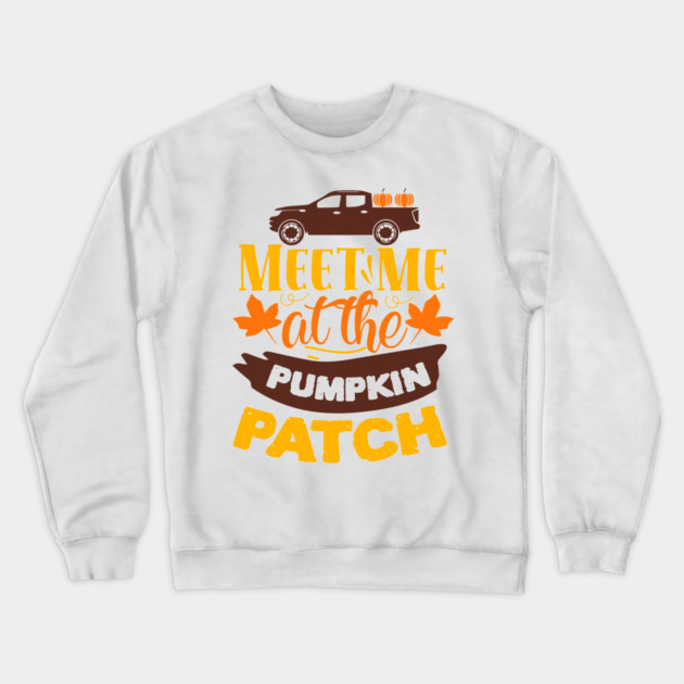 Meet me at the pumpkin patch Crewneck Sweatshirt by DrollDrifters