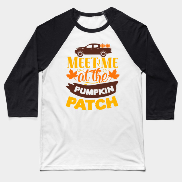 Meet me at the pumpkin patch Baseball T-Shirt by DrollDrifters