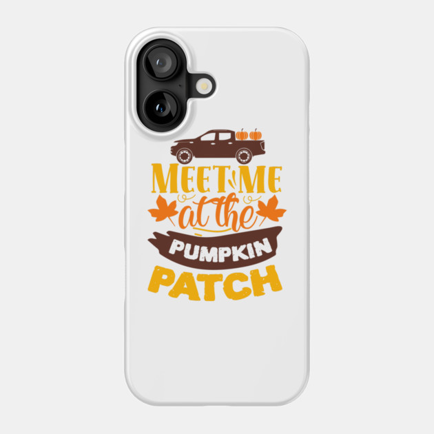Meet me at the pumpkin patch Phone Case by DrollDrifter