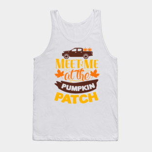 Meet me at the pumpkin patch Tank Top