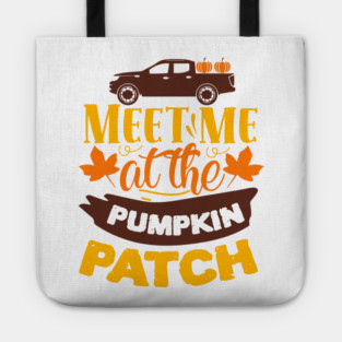 Meet me at the pumpkin patch Tote