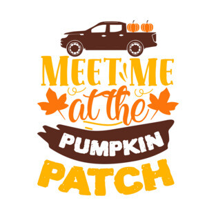 Meet me at the pumpkin patch T-Shirt