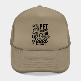 A Pet Store With Everything You Need Hat