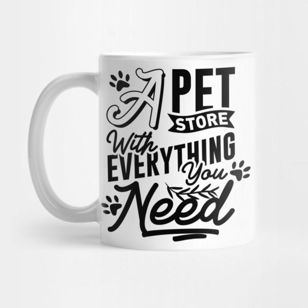 A Pet Store With Everything You Need by DrollDrifter
