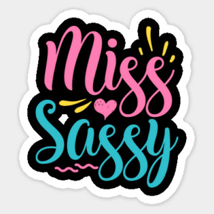 Miss sassy Sticker