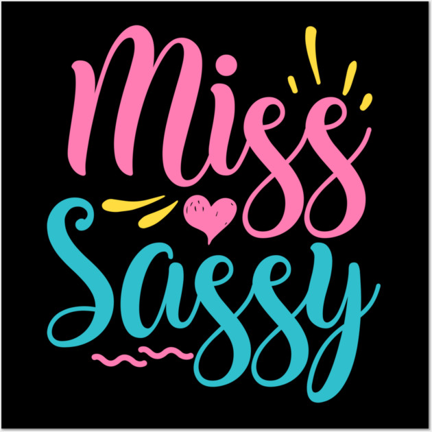 Miss sassy Wall Art by DrollDrifter