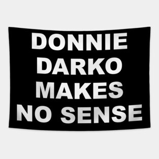 DONNIE DARKO MAKES NO SENSE Tapestry