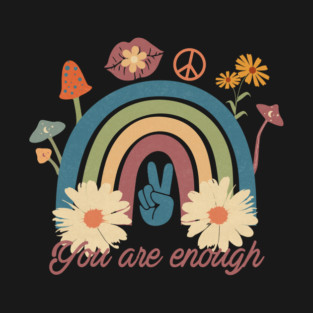 Floral Rainbow You Are Enough T-Shirt