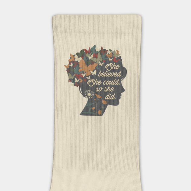 She Believed She Could So She Did by The WYLD Tribe