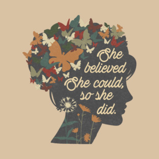 She Believed She Could So She Did T-Shirt