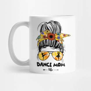 Dance Mom Life Messy Bun Mug