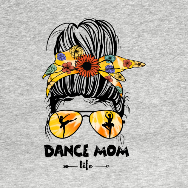 Dance Mom Life Messy Bun by The WYLD Tribe