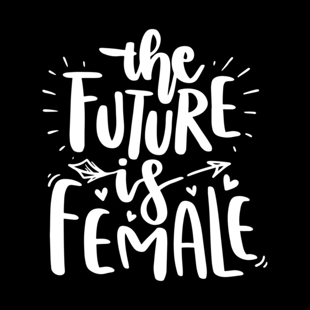 The Future is Female by The WYLD Tribe