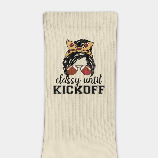 Classy Until Kickoff by The WYLD Tribe