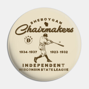 Sheboygan Chairmakers Pin