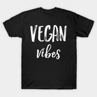 Vegan Vibes T-Shirt
