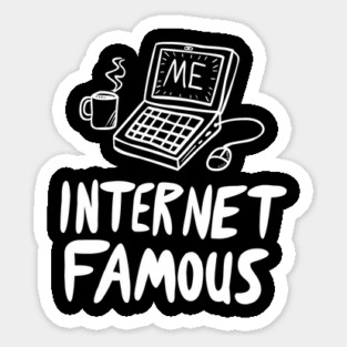 Internet Famous Sticker