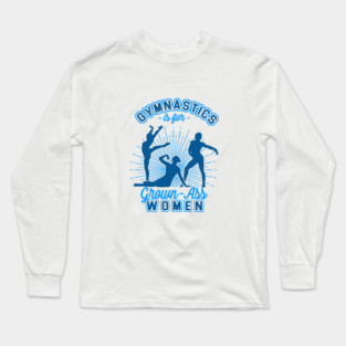 Grown-Ass Women Long Sleeve T-Shirt