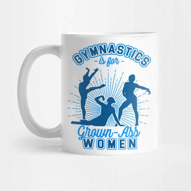 Grown-Ass Women by GymCastic
