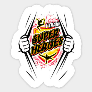 I Train Superheroes (Light) Sticker