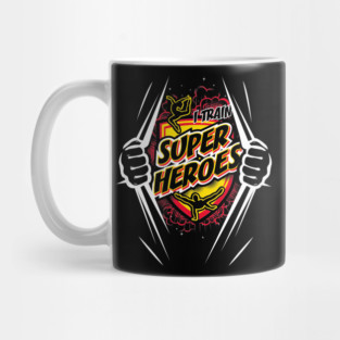 I Train Superheroes (Dark) Mug