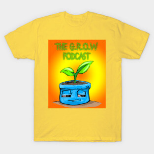 The G.R.O.W. Podcast T-Shirt