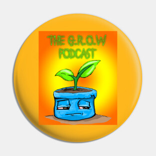 The G.R.O.W. Podcast Pin