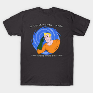 My Ability To Talk To Fish T-Shirt