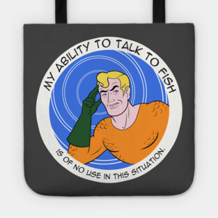 My Ability To Talk To Fish Tote