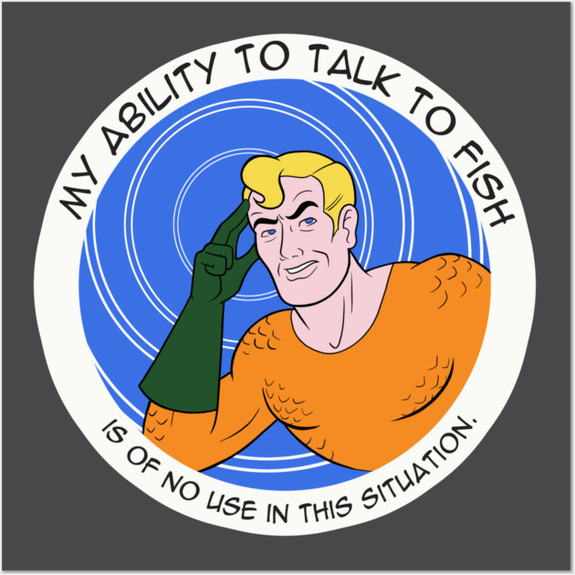 My Ability To Talk To Fish Wall Art by JoTheZette