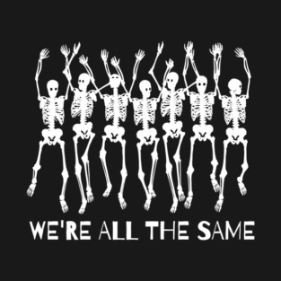 We Are All The Same Diversity Inclusion Equality T-Shirt