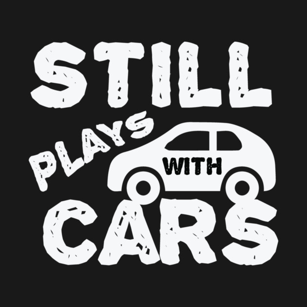 Still Plays With Cars by The WYLD Tribe