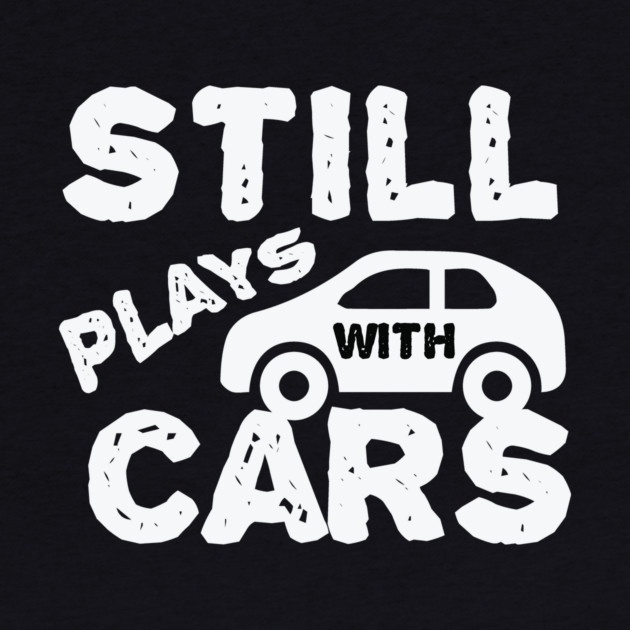 Still Plays With Cars by The WYLD Tribe