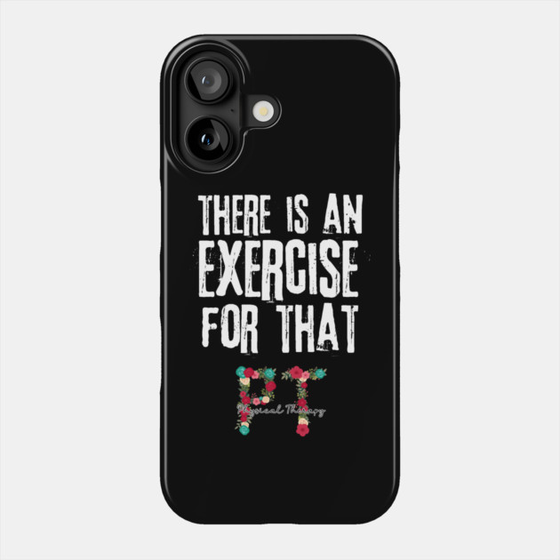 PT Physical Therapist Gift Phone Case by The WYLD Tribe