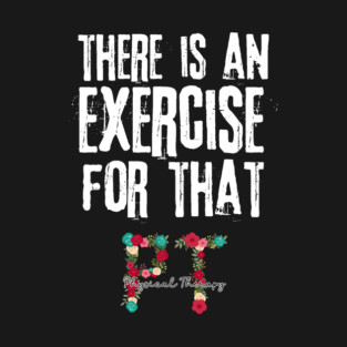 PT Physical Therapist Gift T-Shirt