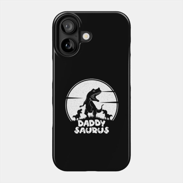 Daddy Saurus Rex Phone Case by The WYLD Tribe