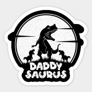 Daddy Saurus Rex Sticker