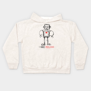 I Have Feelings Robot Sketch Kids Hoodie