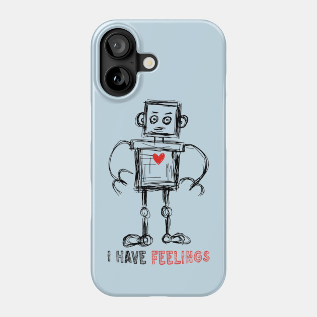 I Have Feelings Robot Sketch Phone Case by The WYLD Tribe