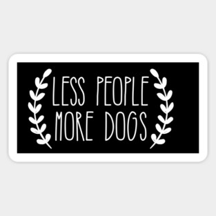 Less People More Dogs Sticker