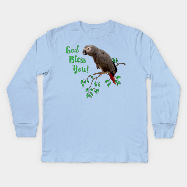 African Grey Parrot  - God Bless You Kids Long Sleeve T-Shirt by Einstein Parrot